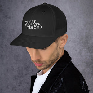 #YOUBETYOURA$$ITSGOOD AT Patch - Trucker Cap