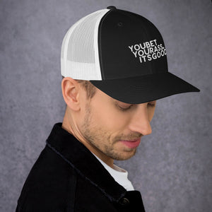 #YOUBETYOURA$$ITSGOOD AT Patch - Trucker Cap