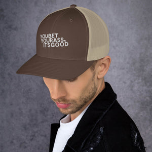 #YOUBETYOURA$$ITSGOOD AT Patch - Trucker Cap