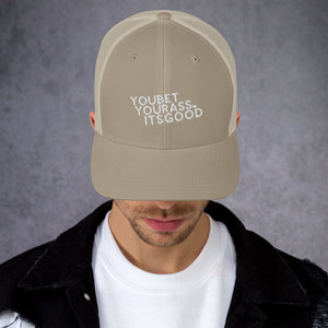 #YOUBETYOURA$$ITSGOOD AT Patch - Trucker Cap