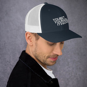 #YOUBETYOURA$$ITSGOOD AT Patch - Trucker Cap