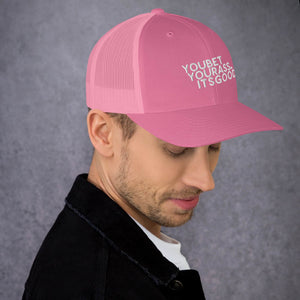 #YOUBETYOURA$$ITSGOOD AT Patch - Trucker Cap