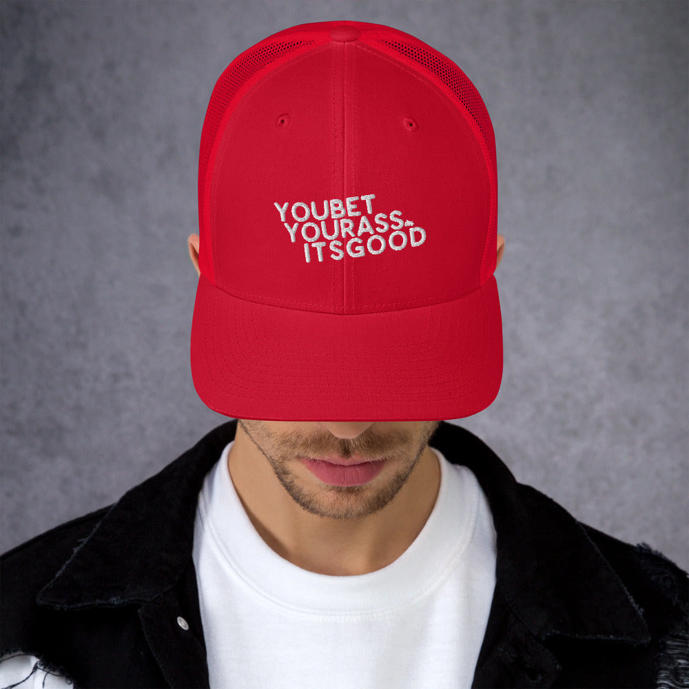 #YOUBETYOURA$$ITSGOOD AT Patch - Trucker Cap