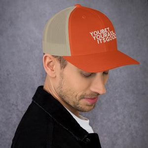 #YOUBETYOURA$$ITSGOOD AT Patch - Trucker Cap