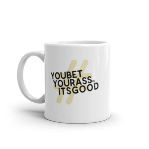 THE #YOUBETYOURASSITSGOOD LAS BRUJAS MUG!